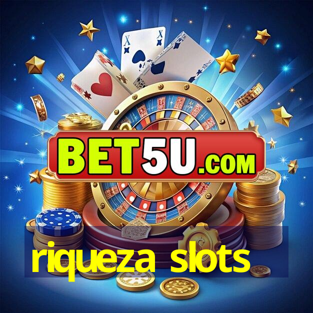 riqueza slots